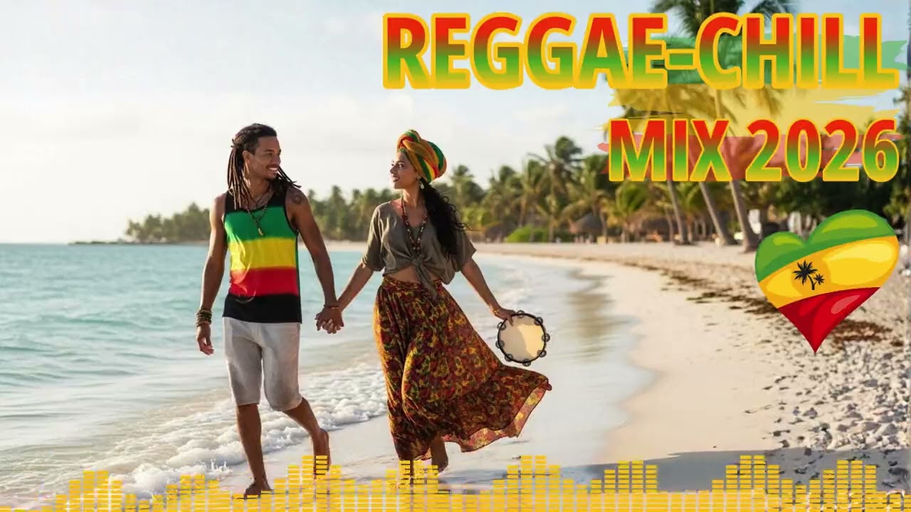 Tropical Reggae Love 2026 – 1 Hour Nonstop Happy Vibes