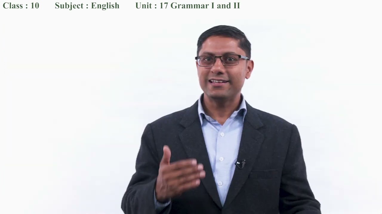 110 Class 10 English Unit 17 Grammar I and II