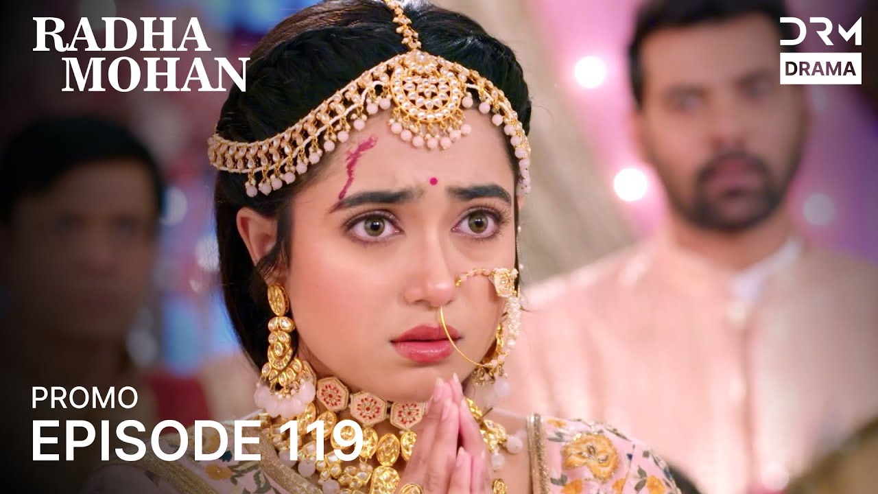 RADHA MOHAN | Episode 119 Promo (ENG DUB) | A Tale of True Love | GB26