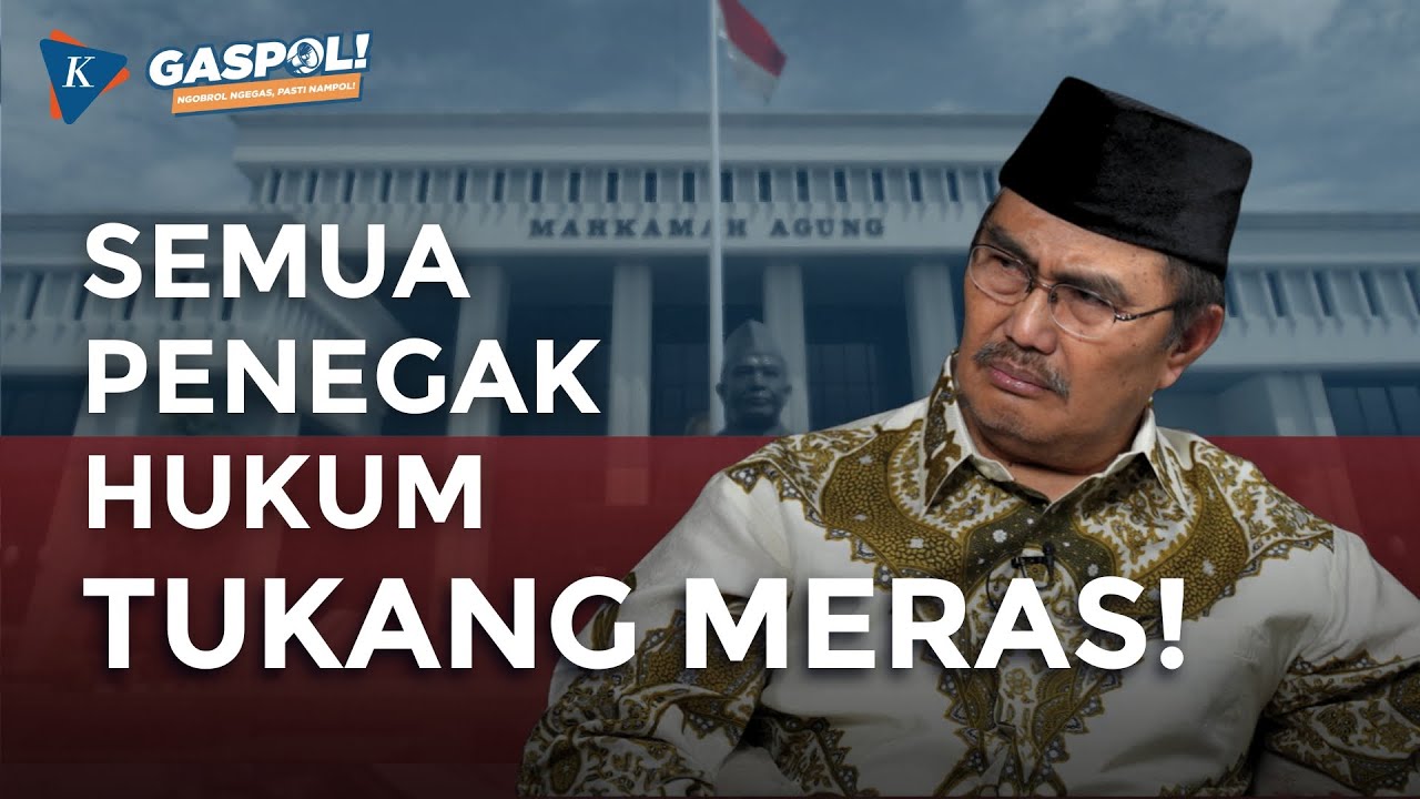 Mahkamah Agung di Pusaran Mafia Hukum? | GASPOL Ft. Jimly Asshiddiqie