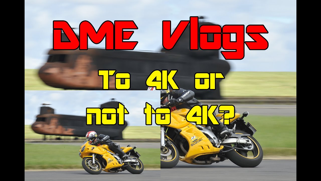 DME Vlogs: To 4K or not to 4K?