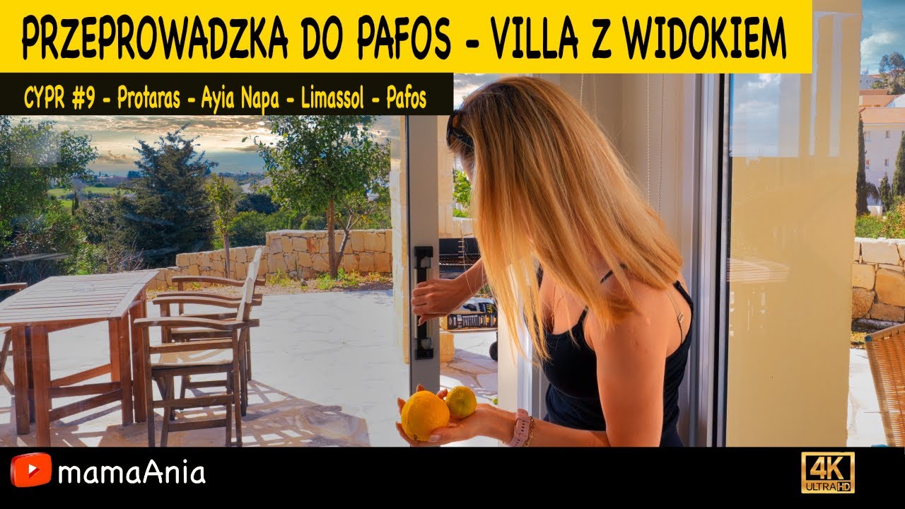 🇨🇾 Cypr #9 - Przeprowadzka do Pafos - Villa z widokiem - Marzec 2022