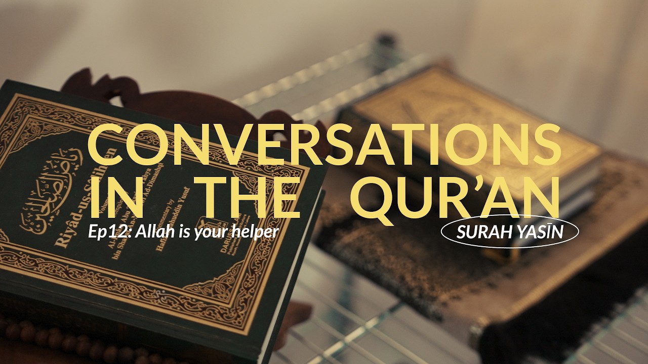 Эпизод 12: Беседы о Коране - Тафсир суры Ясин | Islamic Relief UK