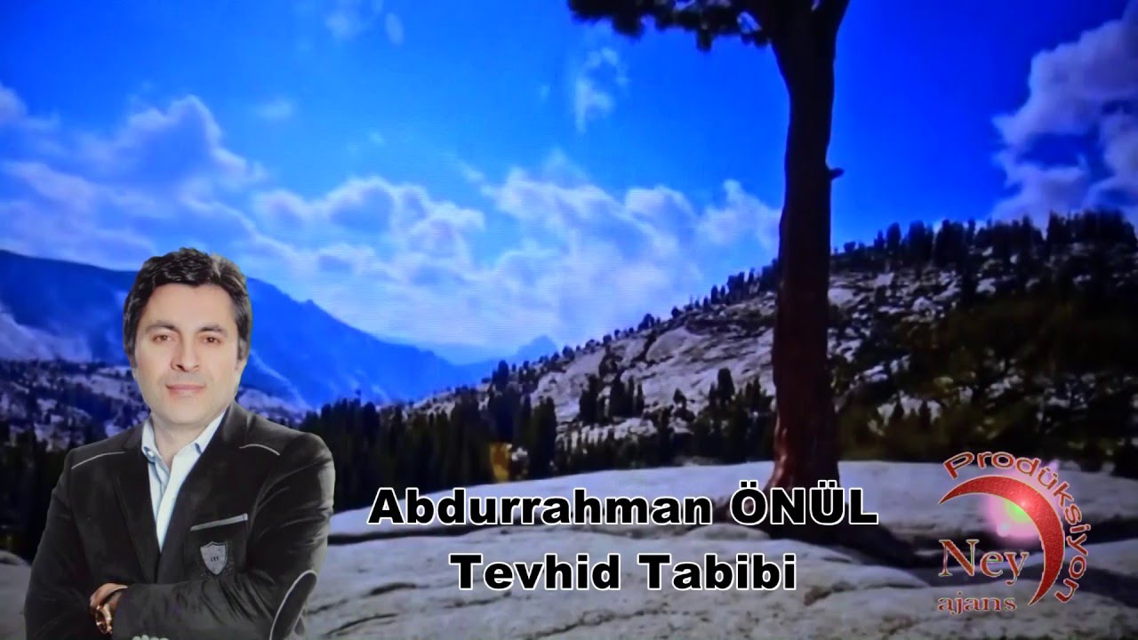 Abdurrahman Önül - Tevhid Tabibi