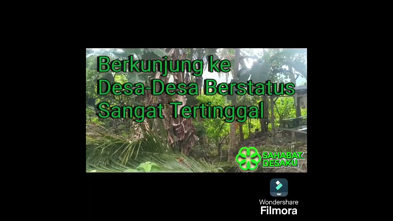 Akses Jalan Menuju DESA SANGAT TERTINGGAL