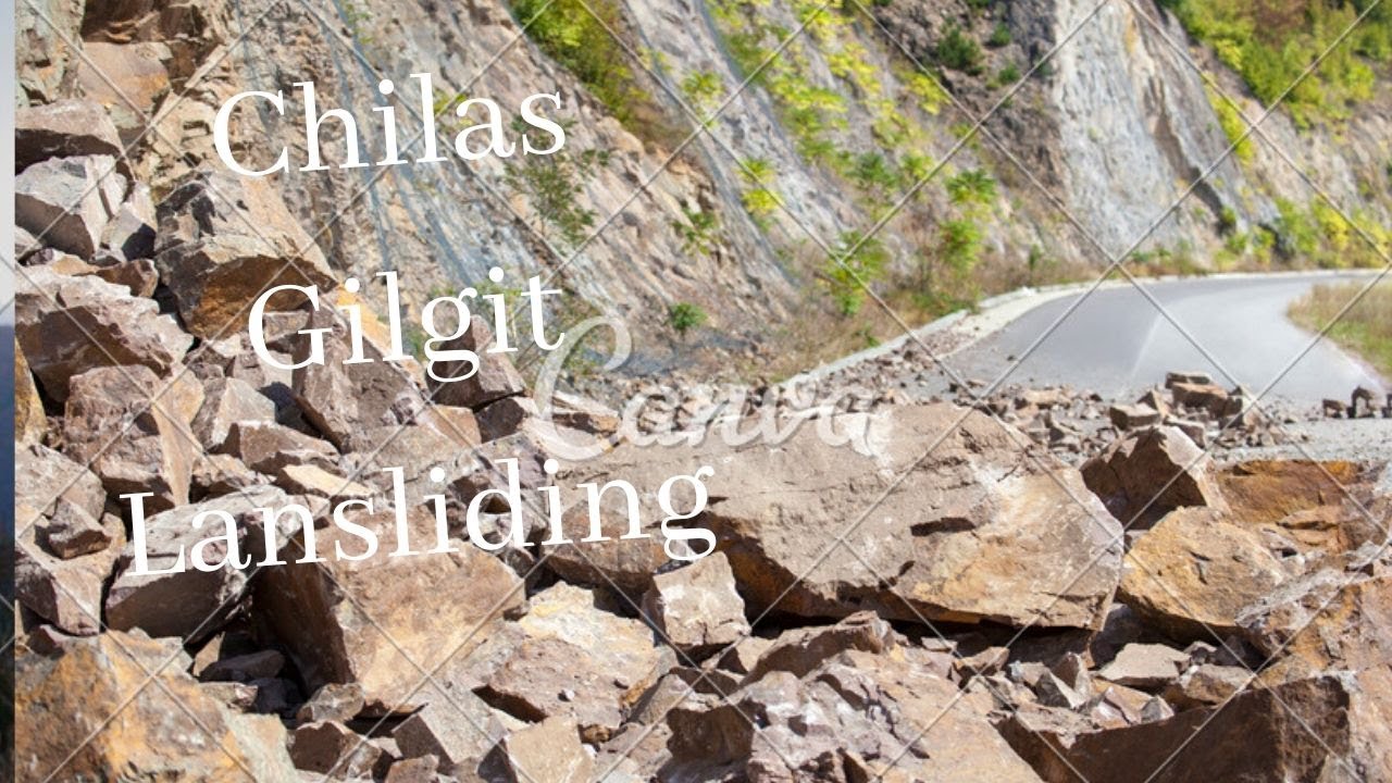 Horrible Landsliding in Chilas Gilgit