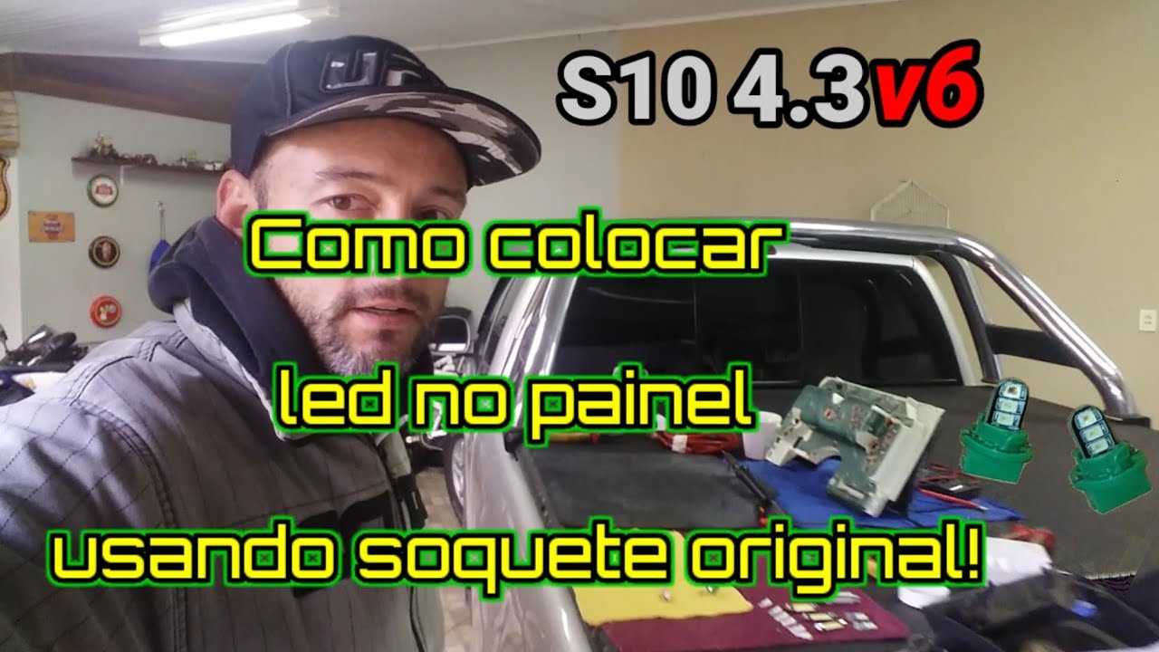 S10 4.3 V6 Como colocar led no painel usando soquete original.