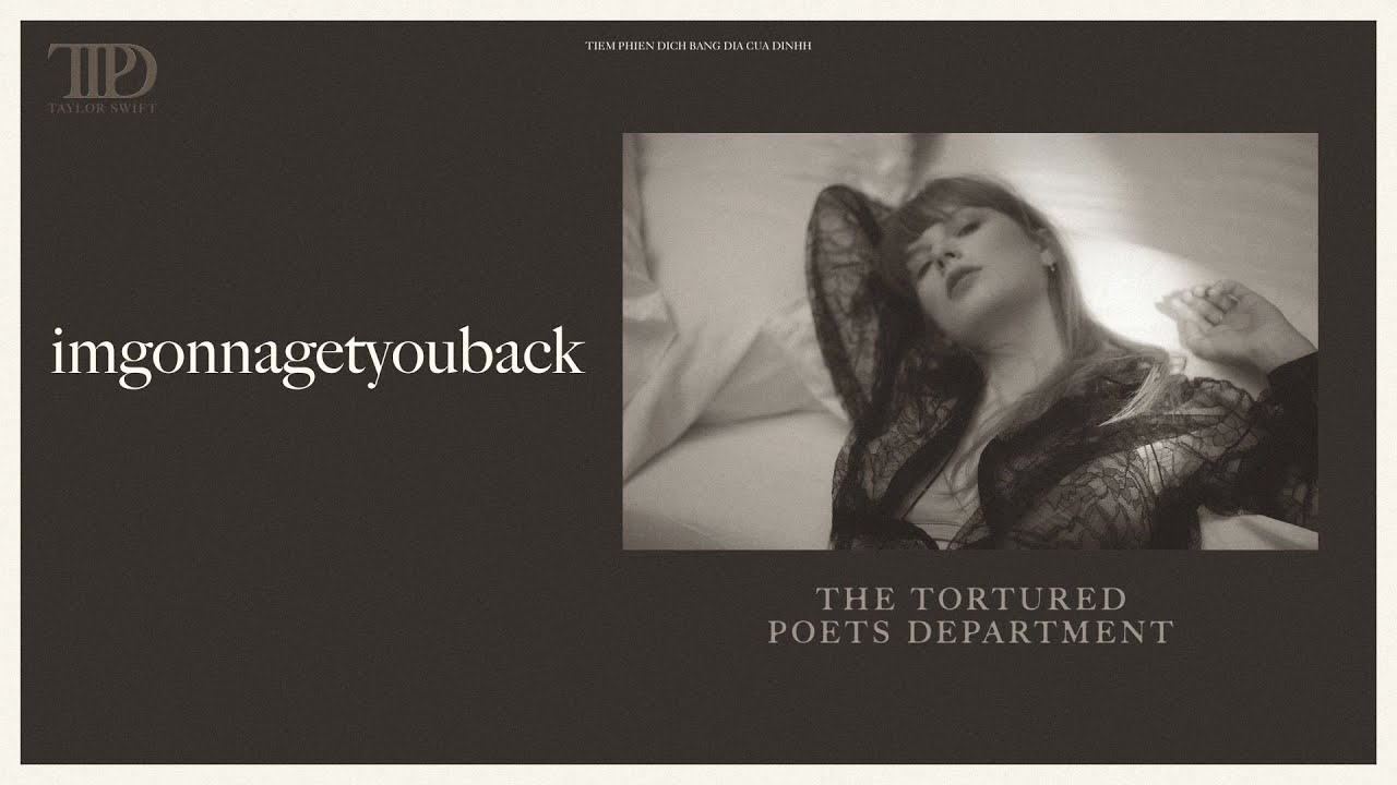 Vietsub - Lyrics || imgonnagetyouback - Taylor Swift