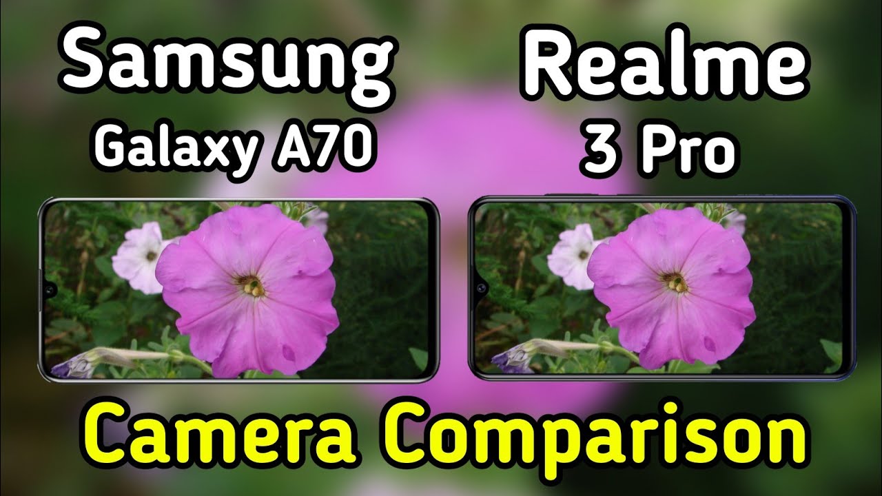 Samsung Galaxy A70 VS Realme 3 Pro Camera Test Comparison