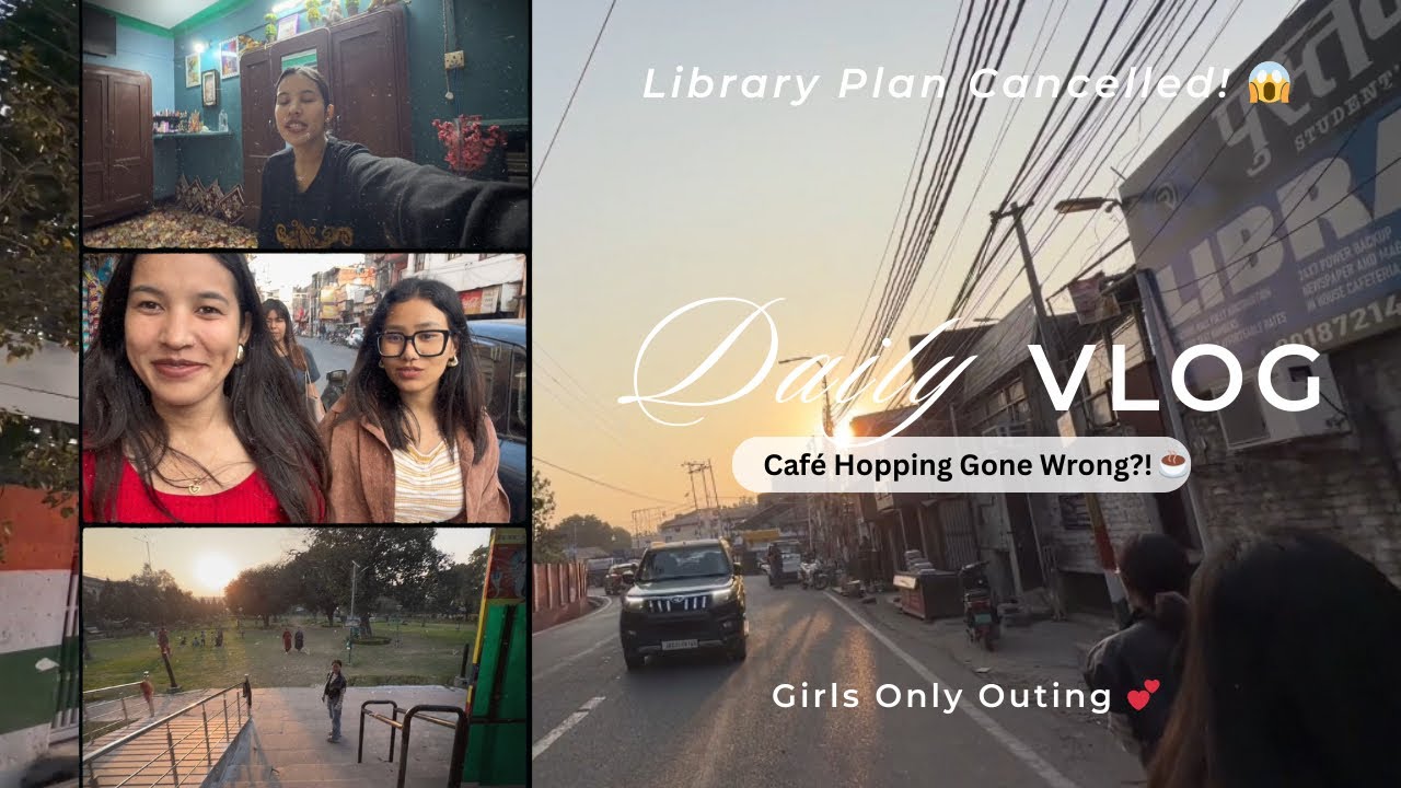 From cancelled plans to café hopping and girls-only vibes – what a day! 😍💫