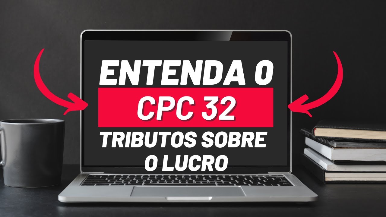 Não leia o CPC 32 Tributos sobre o Lucro antes de assistir esse vídeo.