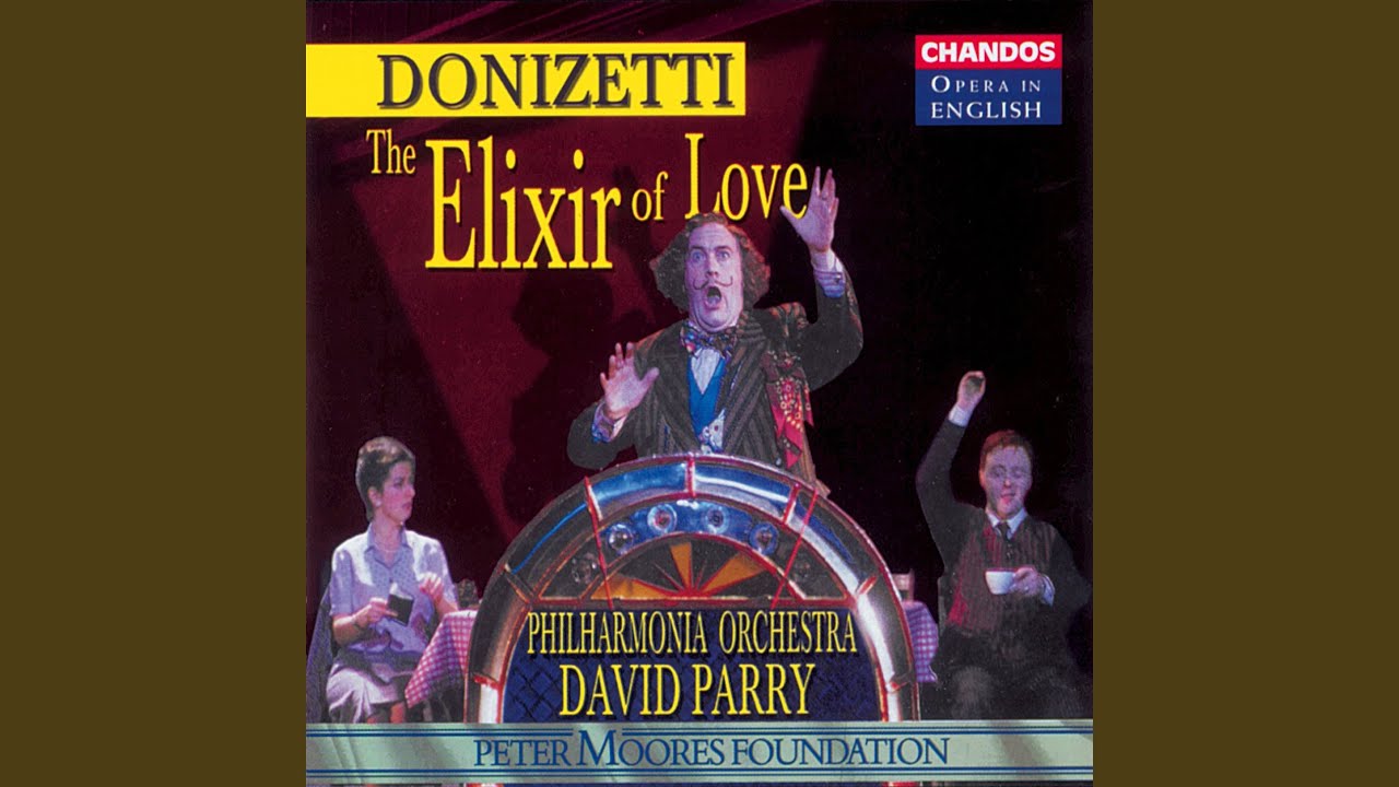 The Elixir of Love, A. 36, Act I Scene 6: Have courage! (Nemorino, Dulcamara)