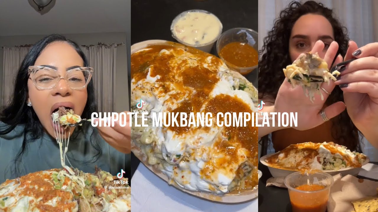 chipotle mukbang compilation