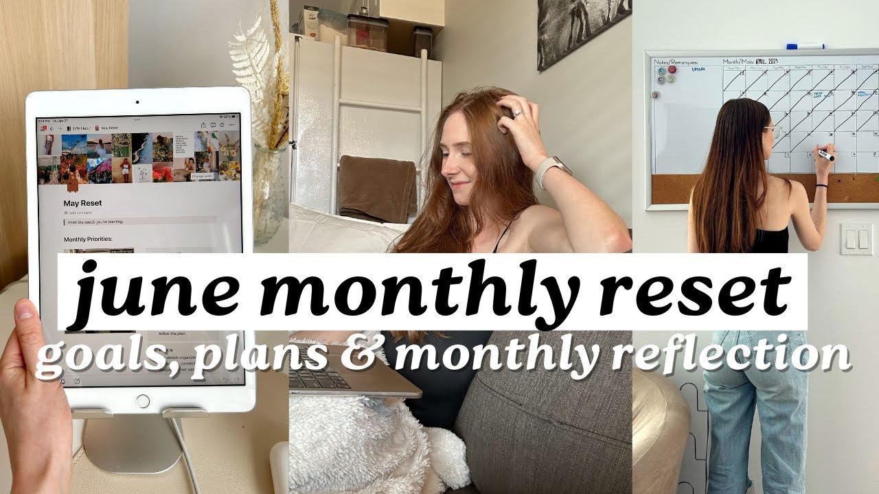 june monthly reset: notion planning template, monthly goals, plans, and monthly reflection