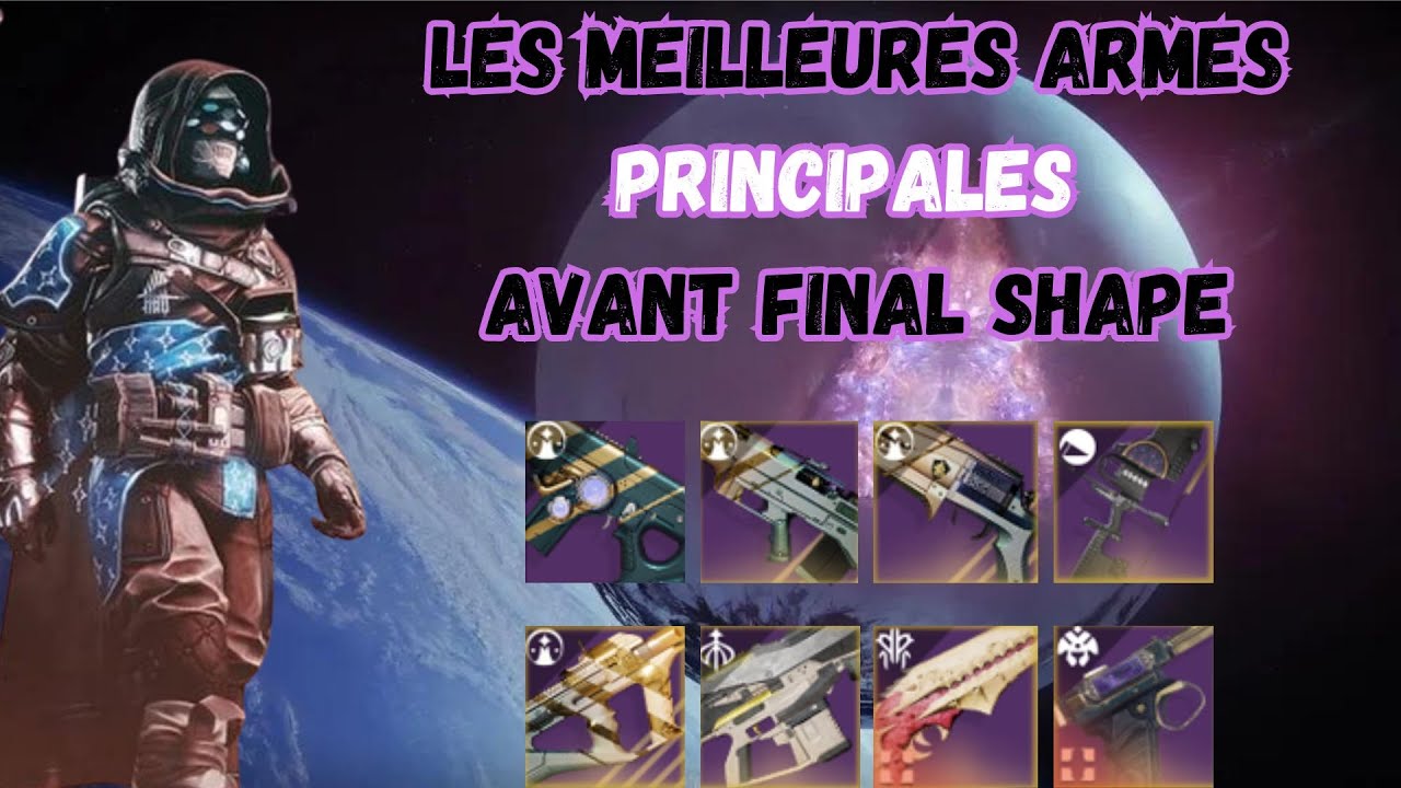 Destiny 2 Voici Les MEILLEURES Armes PRINCIPALES Du Jeu AVANT FINAL SHAPE!