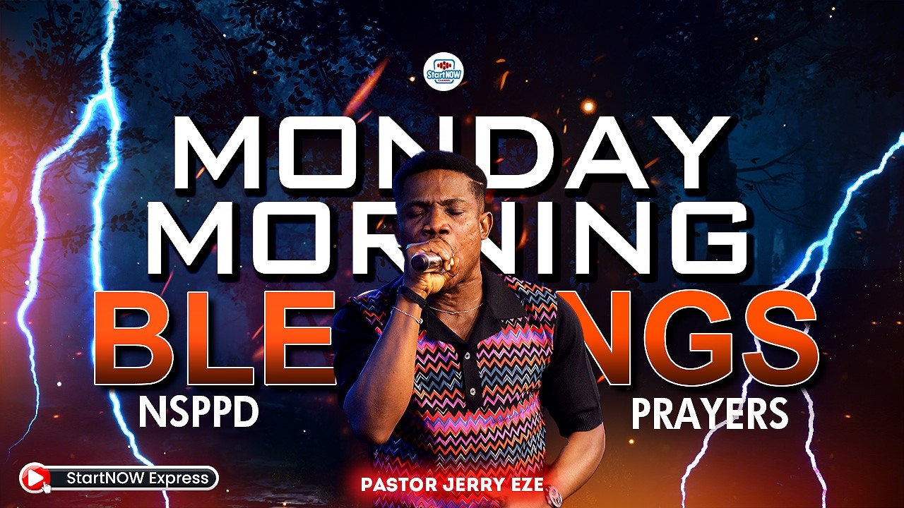 MONDAY MORNING BLESSINGS 6th April, 2026 | PASTOR JERRY EZE | NSPPD PRAYERS