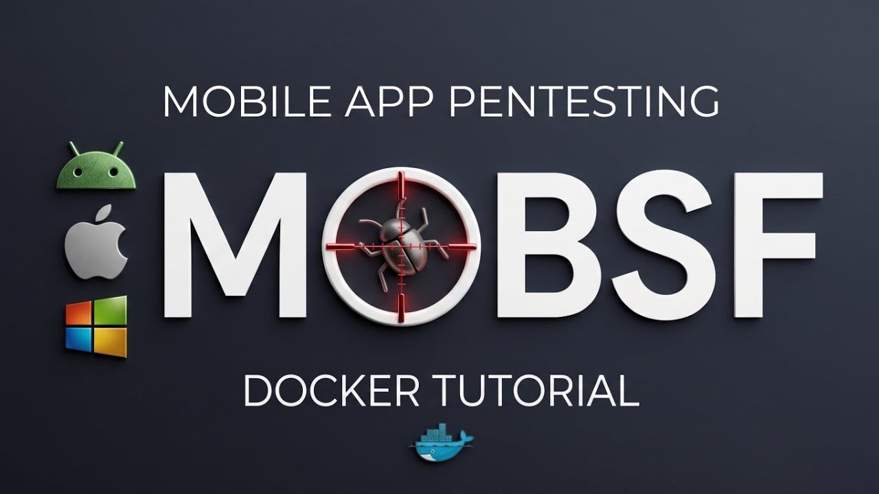 🚀 Mobile Security Framework (MobSF) Setup & Tutorial | Android & iOS App Pentesting 💻