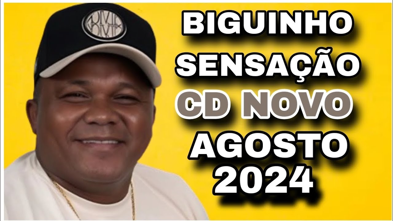 BIGUINHO SENSAÇÃO CD AGOSTO 2024 ( MÚSICAS NOVAS ) REPERTÓRIO NOVO
