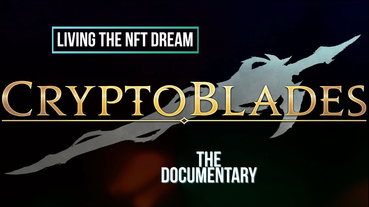 Living The NFT Dream - NFT Live Dream: How CryptoBlades NFT Game Changed Lives Forever &ndash; Documentary