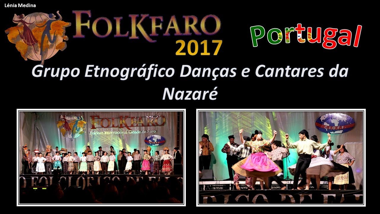 FOLKFARO 2017 - Portugal - Grupo Etnográfico Danças e Cantares da Nazaré