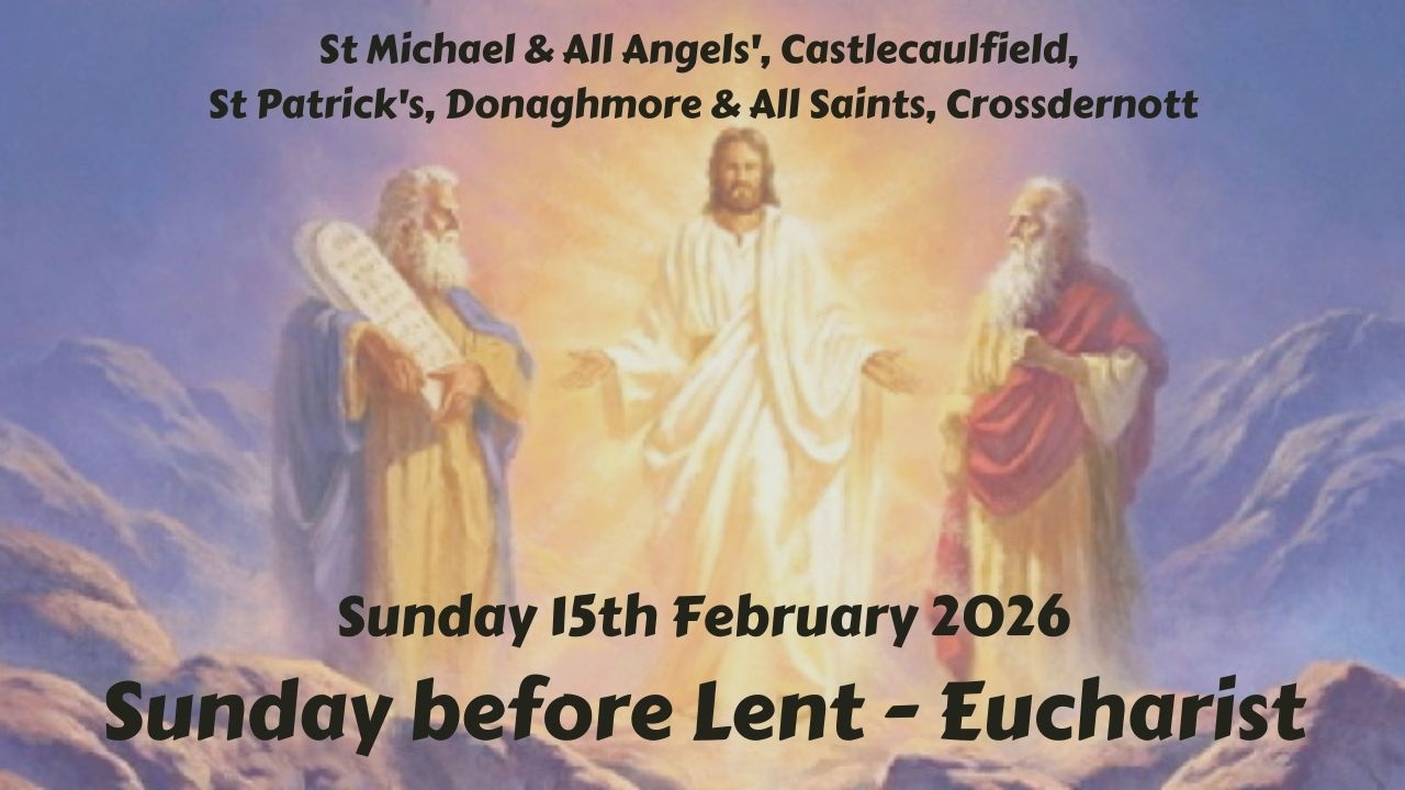 Sunday before Lent - Eucharist 15/2/26