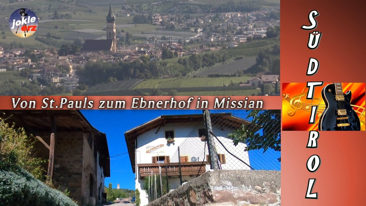 Von St Pauls zum Ebnerhof in Missian