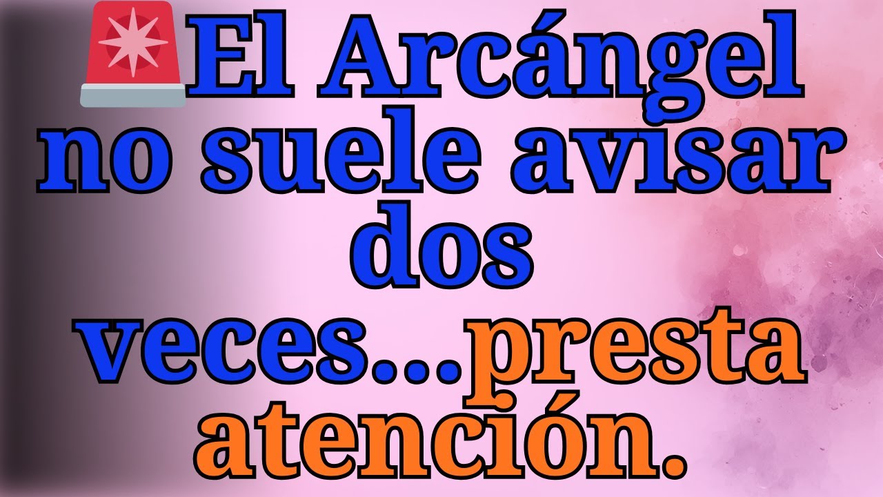 ❤️‍🔥El Arcángel no suele avisar dos veces...presta atención.