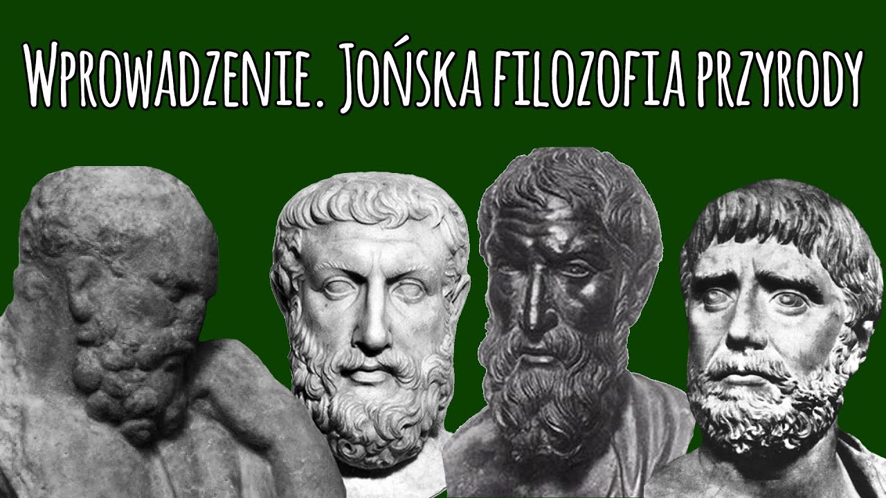 Wprowadzenie. Jońska filozofia przyrody - Historia filozofii od początku #1