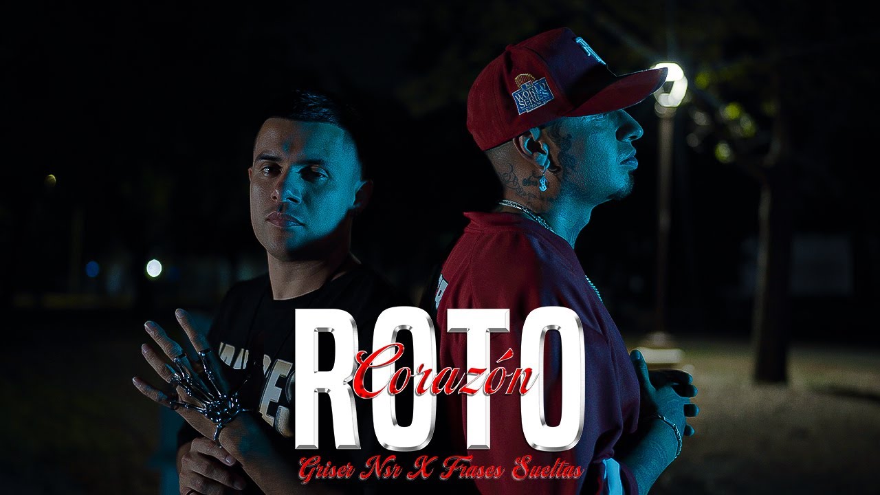 Griser Nsr - Corazón Roto Ft. Hover Frases Sueltas (Video Oficial)
