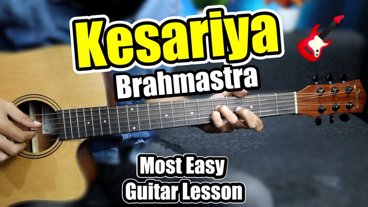 Kesariya -Arijit Singh - Most Easy Hindi Guitar Cover Lesson Chords Intro -  Brahmāstra