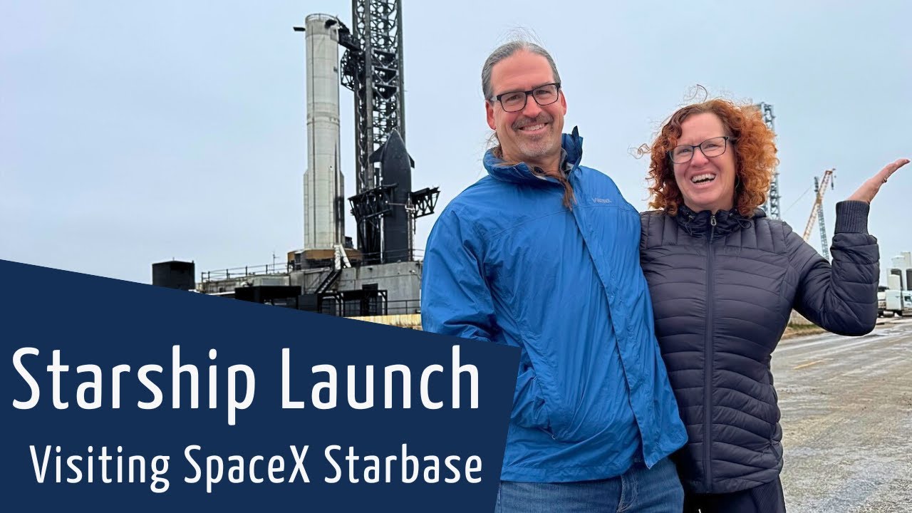 Visiting SpaceX Starbase for Starship Launch #7