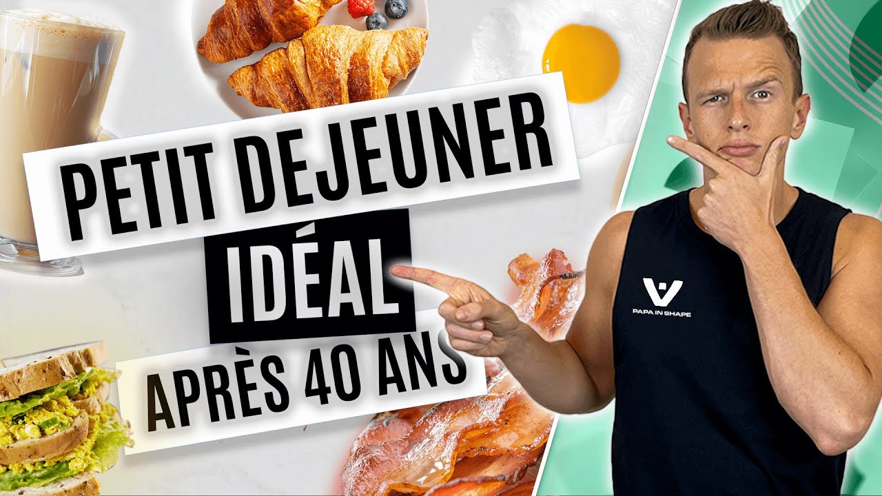 Le petit déjeuner idéal après 40 ans ?