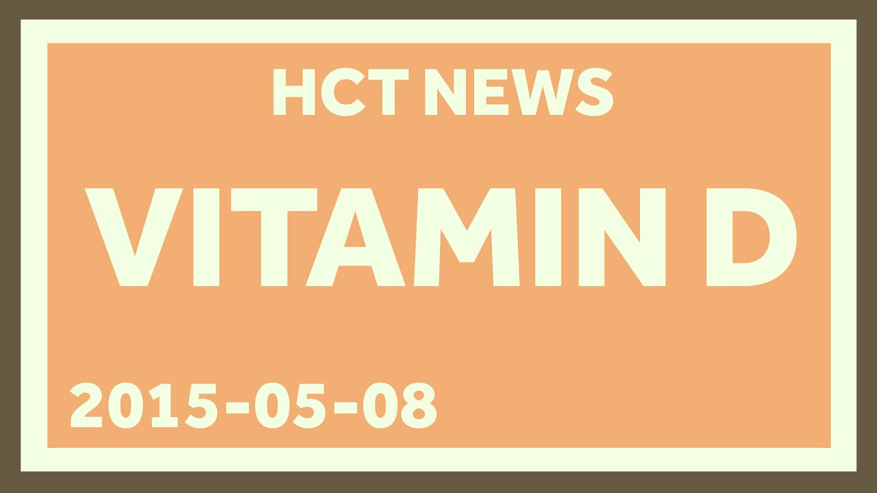 New Studies "D"-bunk Benefits of Vitamin D: Healthcare Triage News