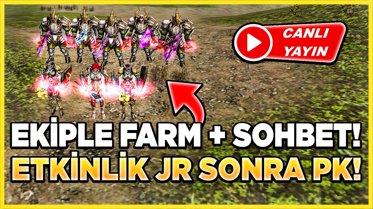EKİPLE FARM VE SOHBET! 💬🔥 | JR ETKİNLİK PK! ⚔️ | Knight Online CANLI YAYIN