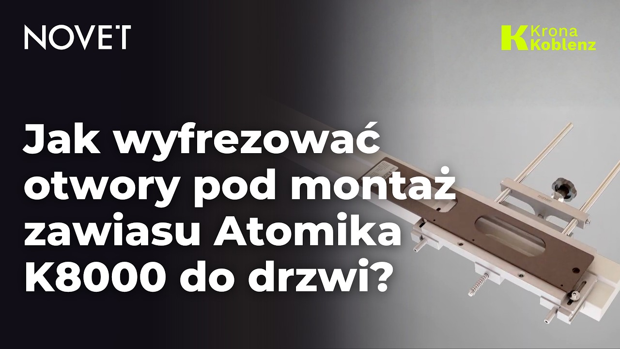 Jak wyfrezować otwory pod montaż zawiasu drzwiowego Atomika K8000? | NOVET.EU