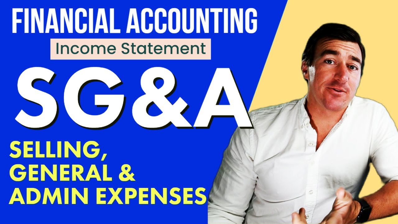 What is SG&A? Selling, General & Admin Expense Explained [With Examples]