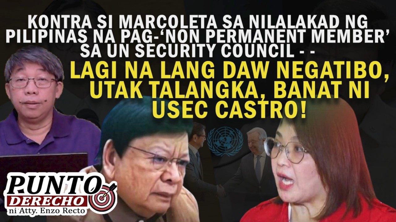 KONTRA SI MARCOLETA SA NILALAKAD NG PILIPINAS - - UTAK TALANGKA, BANAT NI USEC CASTRO!