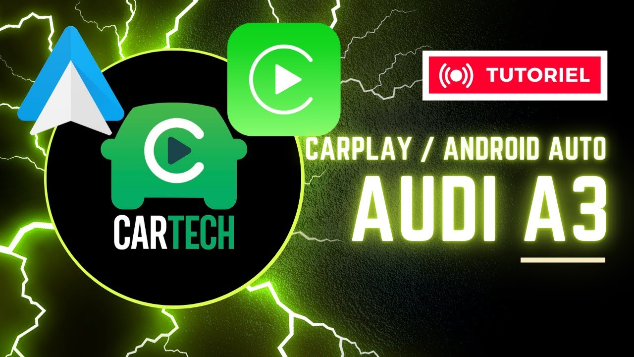 CarTech - Installation boîtier Carplay AUDI A3 CarTech