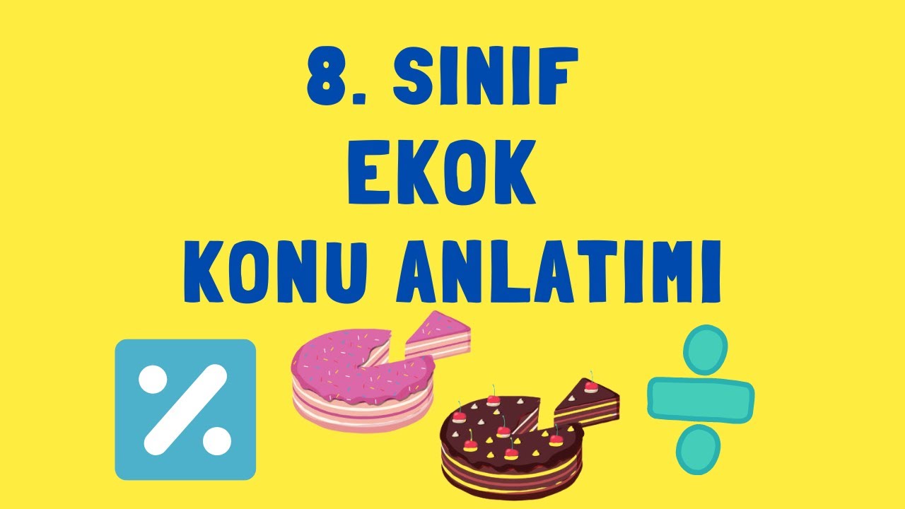 EKOK KONU ANLATIMI | 8. SINIF MATEMATİK