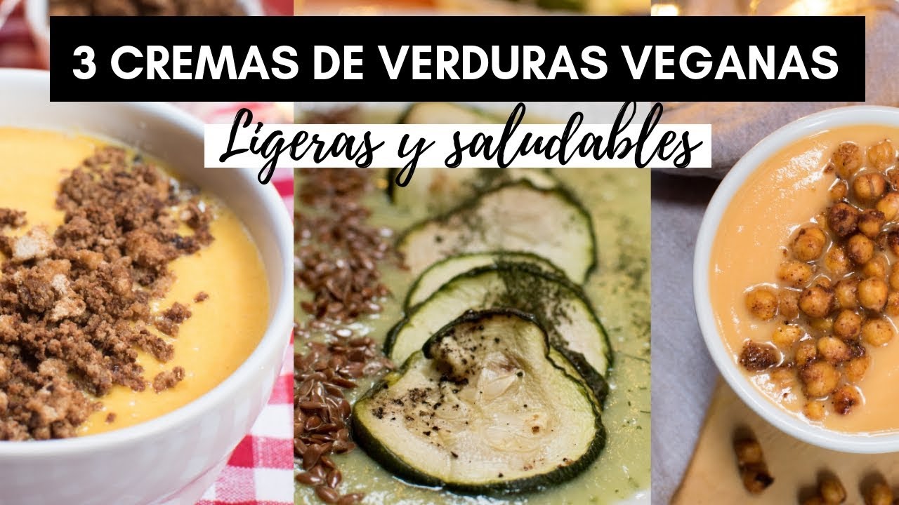 3 CREMAS de VEGETALES VEGANAS (Sopas Saludables de Verduras para Cenas Ligeras)