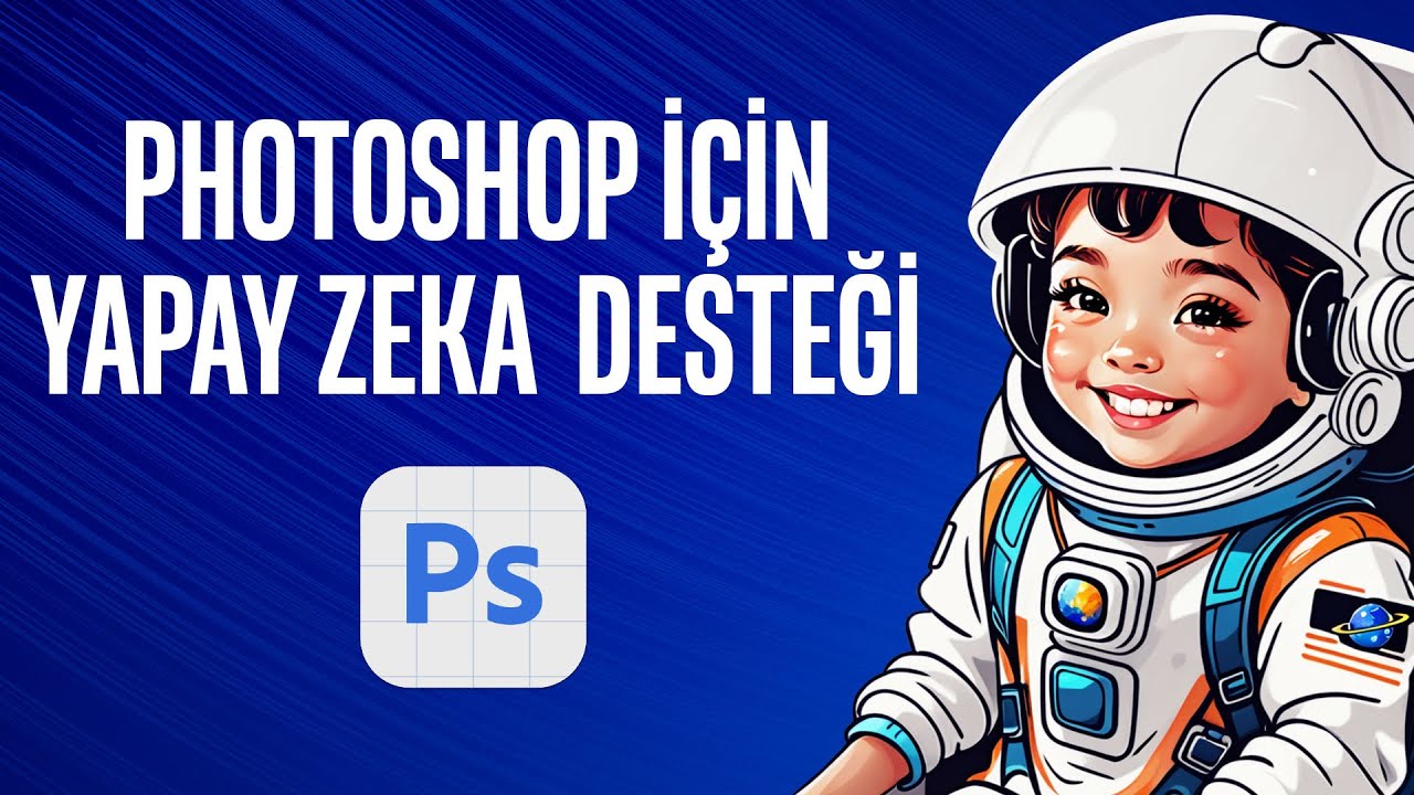 PHOTOSHOP BETA YAPAY ZEKA DESTEĞİ İLE EĞİTSEL İÇERİKLER TASARLAYIN!
