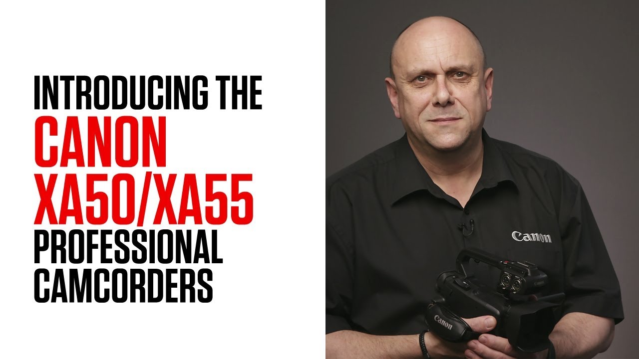 Przedstawiamy profesjonalne kamery Canon XA50 / XA55