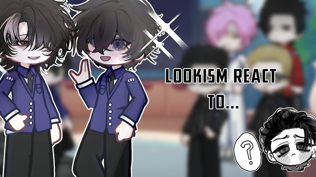 ⋋⁠✿⁠&nbsp;LOOKISM REACT TO M/YN AS PETER ✿⁠⋌ PART 0,5 | Lookism x Killer peter |