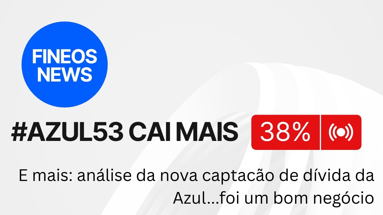 #azul53 cai mais de 38% no dia de hoje 10/02/26! E mais: Nova captação de dívida da #azul foi boa?