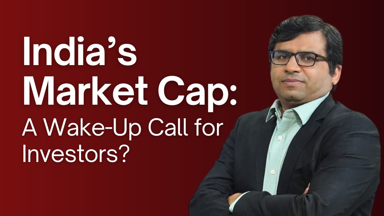 India’s Market Cap: A Wake-Up Call for Investors?