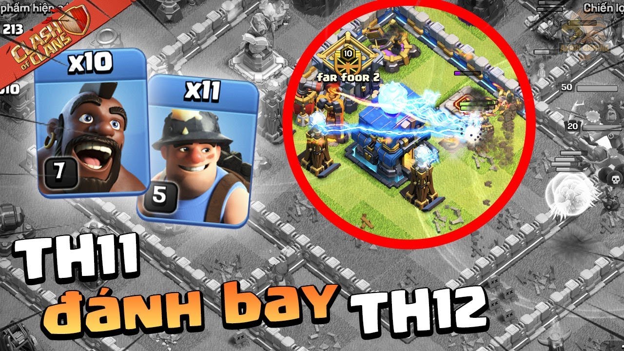 TH11 Đ&Aacute;NH N&Aacute;T 3 SAO TH12 Rank Huyền Thoại - Combo TH11 Cực Dễ Clash of clans | Akari Gaming