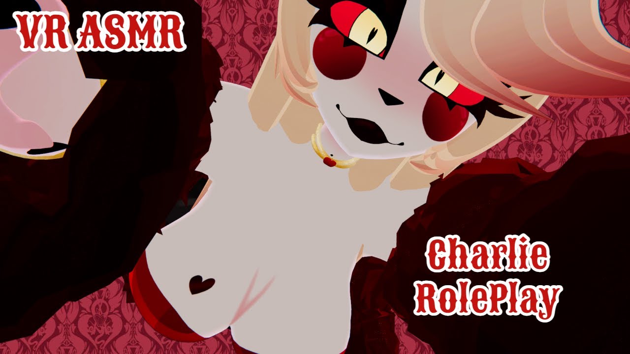 【 ❤️VRCHAT❤️ 】Immersive Hazbin Hotel Roleplay In Vrchat With Charlie Asmr! 【🤍ASMR🤍】