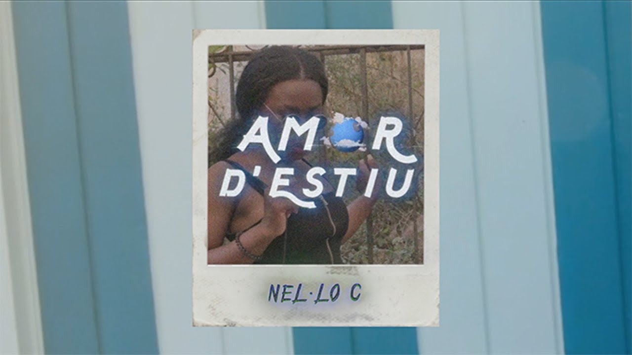 NEL·LO C - Amor d'estiu (Videoclip Oficial)