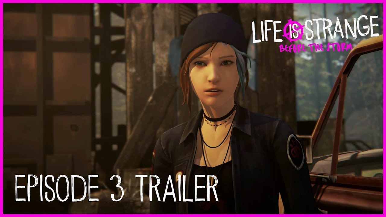 Life is Strange: Before the Storm Эпизод 3 - Трейлер