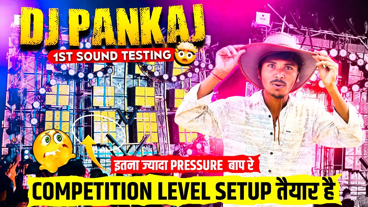 Dj Pankaj 1St Sound Testing 56 Bass Competition Level Setup तैयार है Motto Mela Update 2026 🔥 